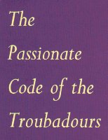 the passionate code of the troubadours